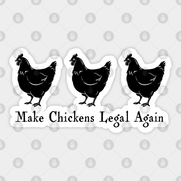 Make Chickens Legal Again Sticker by Granite State Spice Blends